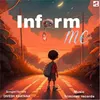 About Inform me Song